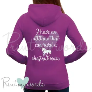 Attitude To Rival A Chestnut Mare Funny Equestrian Hoodie