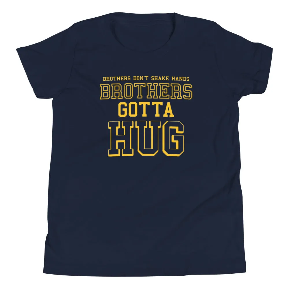 Brothers Gotta Hug Kid's Youth Tee