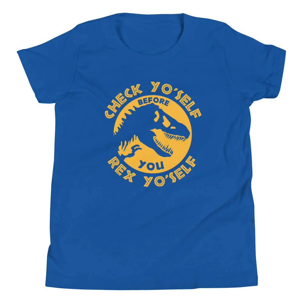 Check Yo'Self Before You Rex Yo'Self Kid's Youth Tee