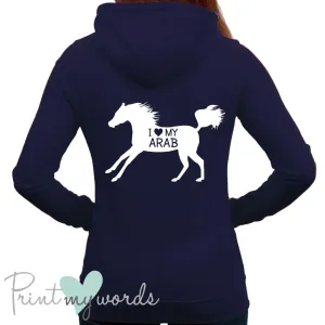 I Love My Arab Equestrian Hoodie