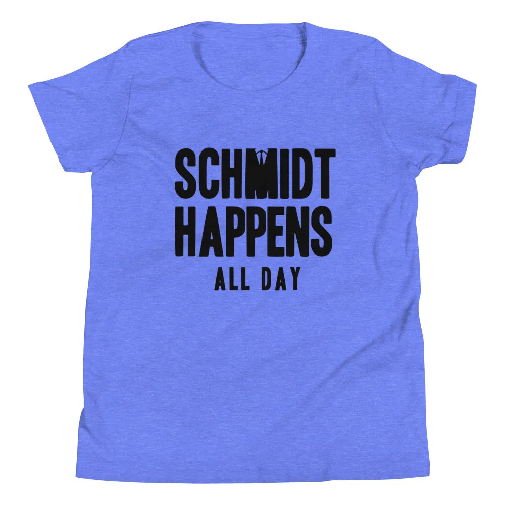 Schmidt Happens All Day Kid's Youth Tee